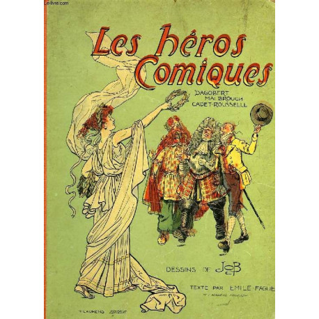 Les héros comiques - Le roi dagobert - Malbrough - Cadet Rousselle