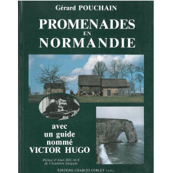 Promenades en Normandie avec un guide nommé Victor Hugo