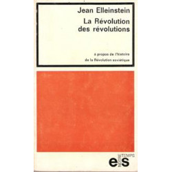 La révolution des révolutions à propos de l'histoire de la...