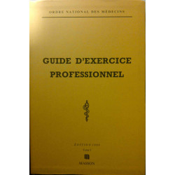 Guide d'exercice professionnel à l'usage des médecins Tome 1
