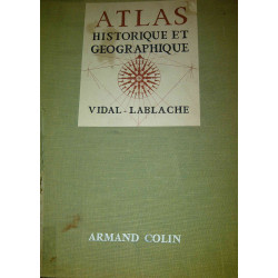 Atlas historique et géographique Vidal-Lablache