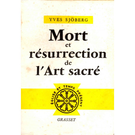 Mort Et Resurrection De L'art Sacre