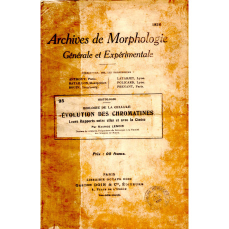 Archives de Morphologie générale et expérimentale fascicule 25:...
