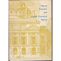 Opéra Lutetia per Caroli Garnieri Opera