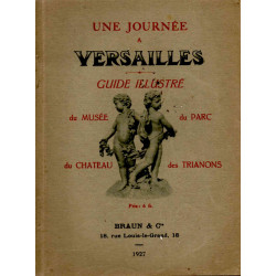 Une journée à Versailles - Guide illustré du musée du parc du...