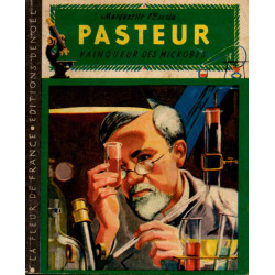 Pasteur vainqueur des microbes