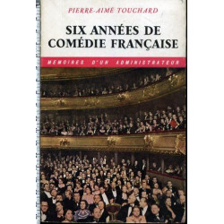 Six années de Comédie française- mémoires d'un administrateur