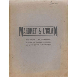 MAhomet et l'Islam- Esquisse de la vie du prophète d'après les...