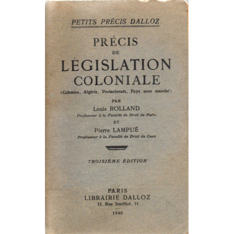 Précis de législation coloniale ( colonies Algérie...