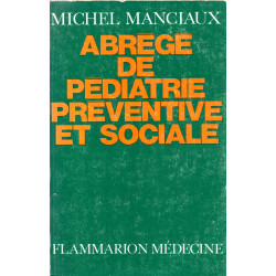 Abrégé de pédiatrie préventive et sociale