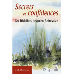 Secrets et Confidences - du Ridellois Jusqu'en Rabelaisie