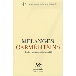 Mélanges carmélitains N° 7 : histoire mystique et spiritualité