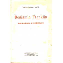 Benjamin Franklin bourgeois d'Amérique T.1