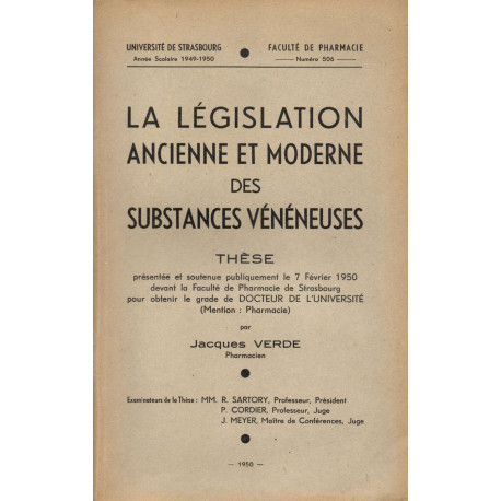 La législation ancienne et moderne des substances vénéneuses