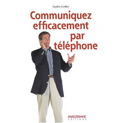 Communiquez efficacement par téléphone