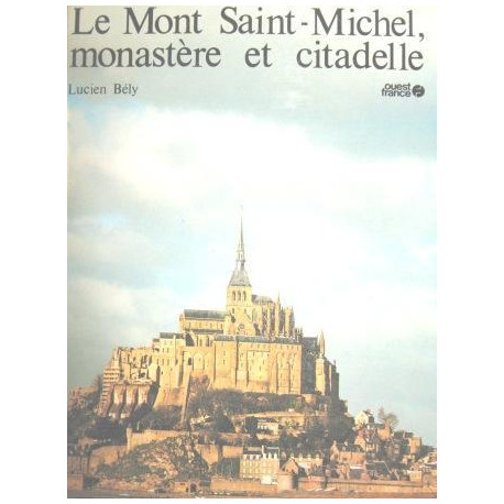Le mont saint michel monastère et citadelle