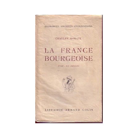La france bourgeoise XVIII-XXE siècle