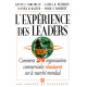 L'expérience des leaders : Créer un avantage concurrentiel sur...