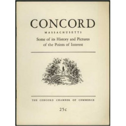 Concord Massachussetts some of its history and pictures of the...