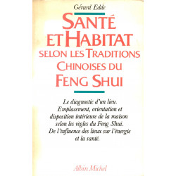 Santé et habitat selon les traditions chinoises du feng shui