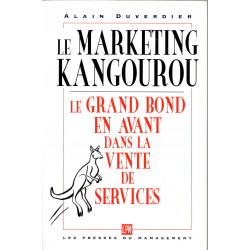 Le marketing kangourou- Le grand bond en avant dans la vente de...