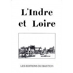 L' Indre et Loire. Villes Bourgs Villages Châteaux et Monuments...