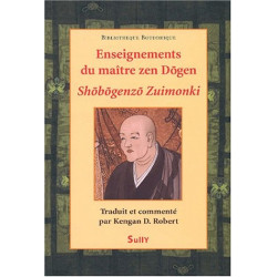 Enseignements du maître zen Dogen : Shôbôgenzô zuimonki