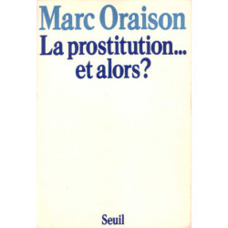 La Prostitution... et Alors
