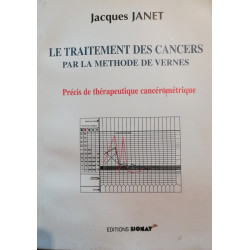 Le traitement des cancers par la méthode de Vernes - Précis de...