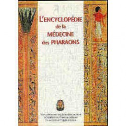 L'encyclopedie De La Medecine Des Pharaons