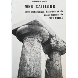 Mes cailloux / guide archeologique historique et du musée...