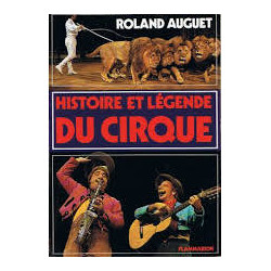 Histoire et légende du cirque