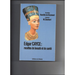 Edgar cayce recettes de beaute et de sante