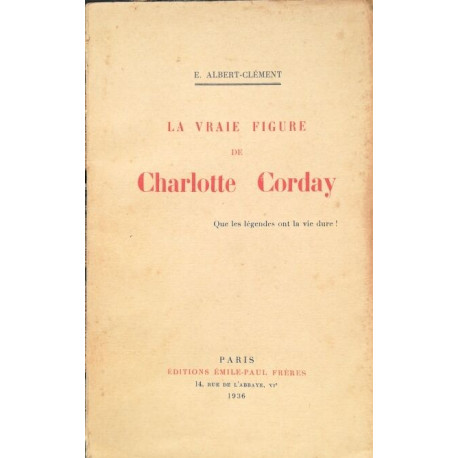 La vraie figure de Charlotte Corday