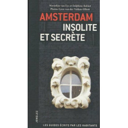Amsterdam insolite et secret
