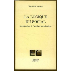 La logique du social - Introduction à l'analyse sociologique