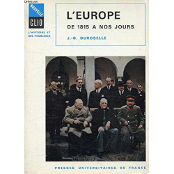 L'Europe de 1815 à nos jours : vie politique et relations...