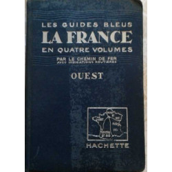 La France en quatre volumes par le chemin de fer avec indications...