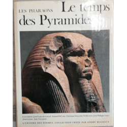 Les Pharaons le temps des pyramides