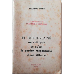 M.Bloch Lainé ne sait pas ce qu'est la gestion responsable d'une...