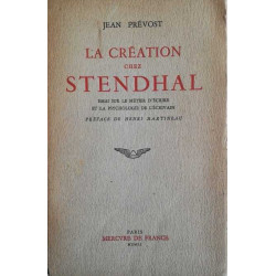 La création chez Stendhal essai sur le métier d'écrire et la...