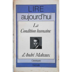 Lire aujourd'hui la condition humaine d'André Malraux