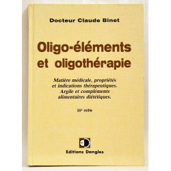 Oligo-éléments et oligothérapie : Matière médicale...
