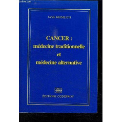 Cancer : Médecine traditionnelle et médecine alternative