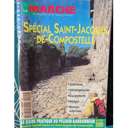 La Marche - hors série spécial Saint Jacques de Compostelle