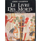Le livre des Morts : papyrus d'Ani de Hunefer d'Hahai du British...