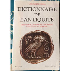 Dictionnaire de l'Antiquité : Mythologie littérature civilisation