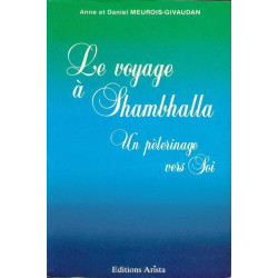 Le voyage à Shambhalla - Un pèlerinage vers soi