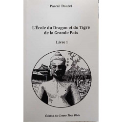 L'école du Dragon et du tigre de la grande paix- Livre 1