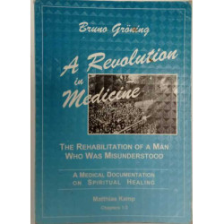 Bruno Gröning Revolution in der Medicine